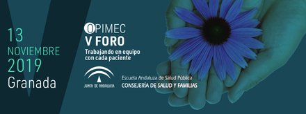 V FORO «Trabajando en equipo con cada paciente» V Foro OPIMEC 2019