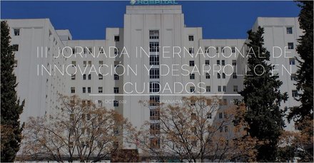 III Jornada Internacional de Innovación y Desarrollo en Cuidados