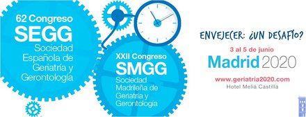 62 Congreso de la Sociedad Española de Geriatría y Gerontología y el 22 Congreso de la Madrileña 62 Congreso de la Sociedad Española de Geriatría y Gerontología y el 22 Congreso de la Madrileña