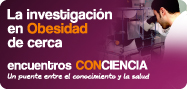 Encuentro ConCiencia: La investigación en Obesidad de cerca